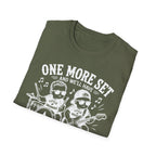 One More Set and We'll have Full Band Hilarious Twin Parent Shirt