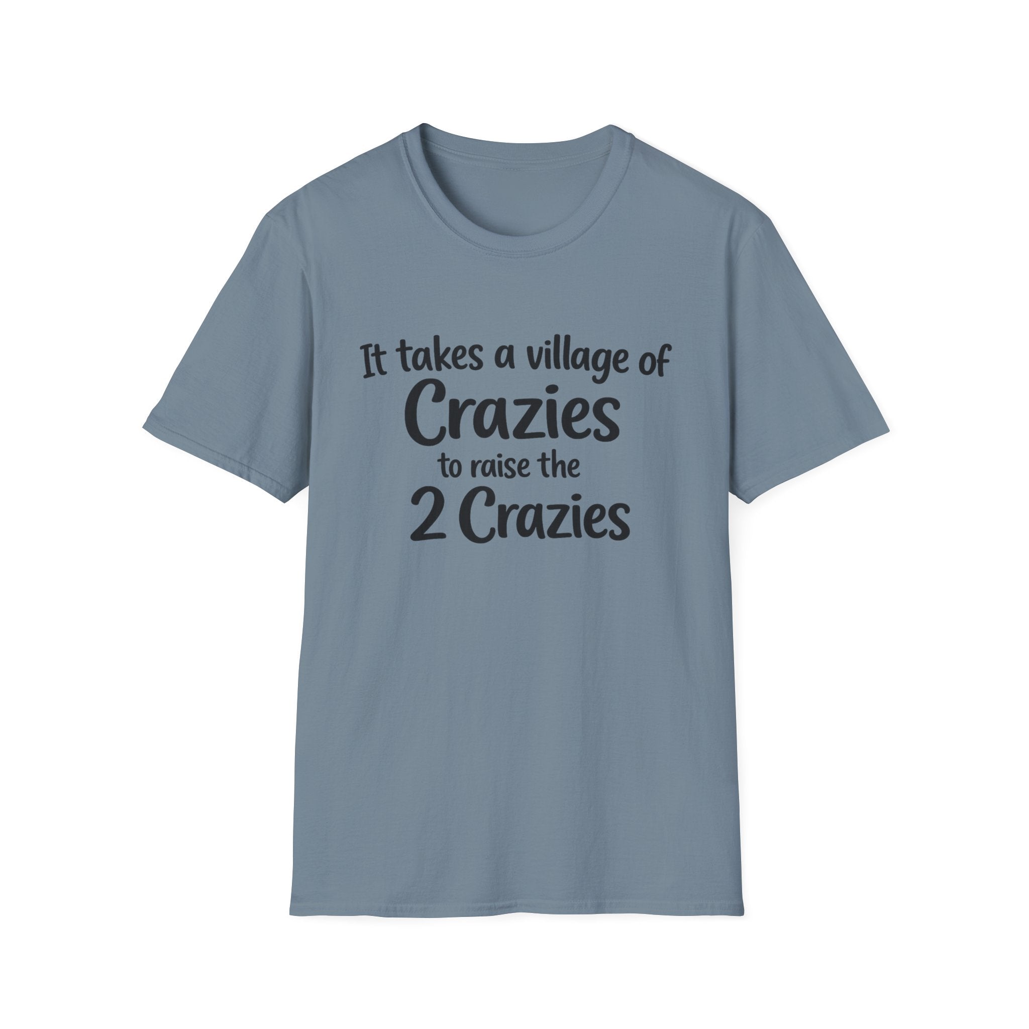 It takes a Village of Crazies to Raise the 2 Crazies Funny Twin Family T-Shirt