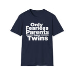 Only Fearless Parents Make Twins Hilarious Twin Parent Shirt