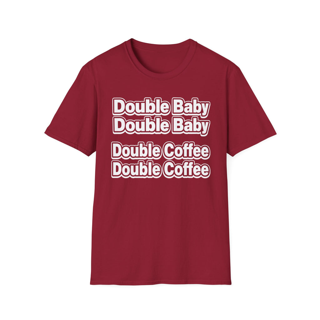 Double Baby Demands Double Coffee Hilarious Twin Parent Shirt