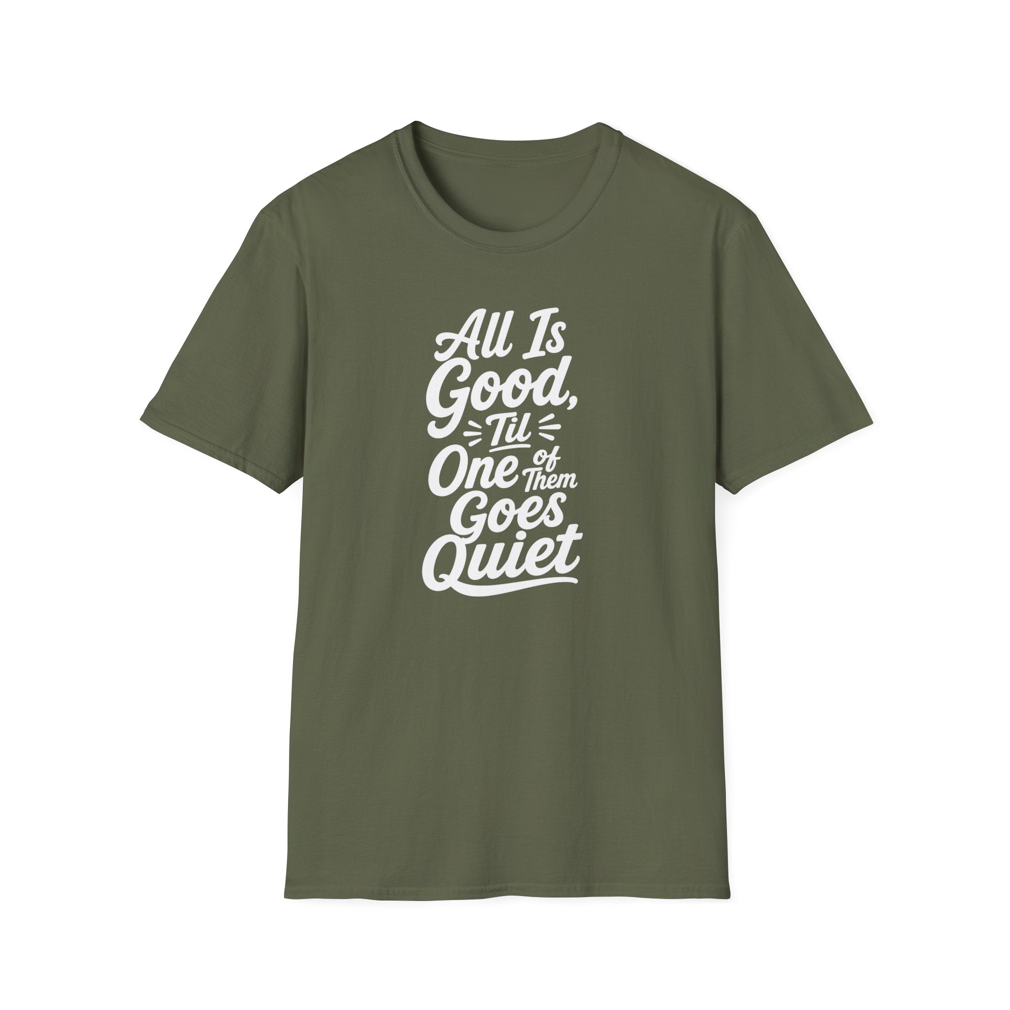 It's All is Good Til of Them Goes Quite Hilarious Twin Parent Shirt