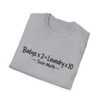 Baby's x 2 = Laundry x10 Twin Math Funny Parent of Twins T-Shirt