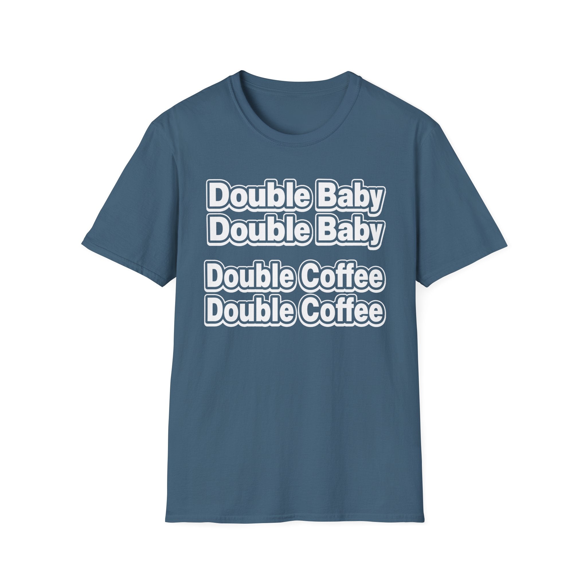 Double Baby Demands Double Coffee Hilarious Twin Parent Shirt