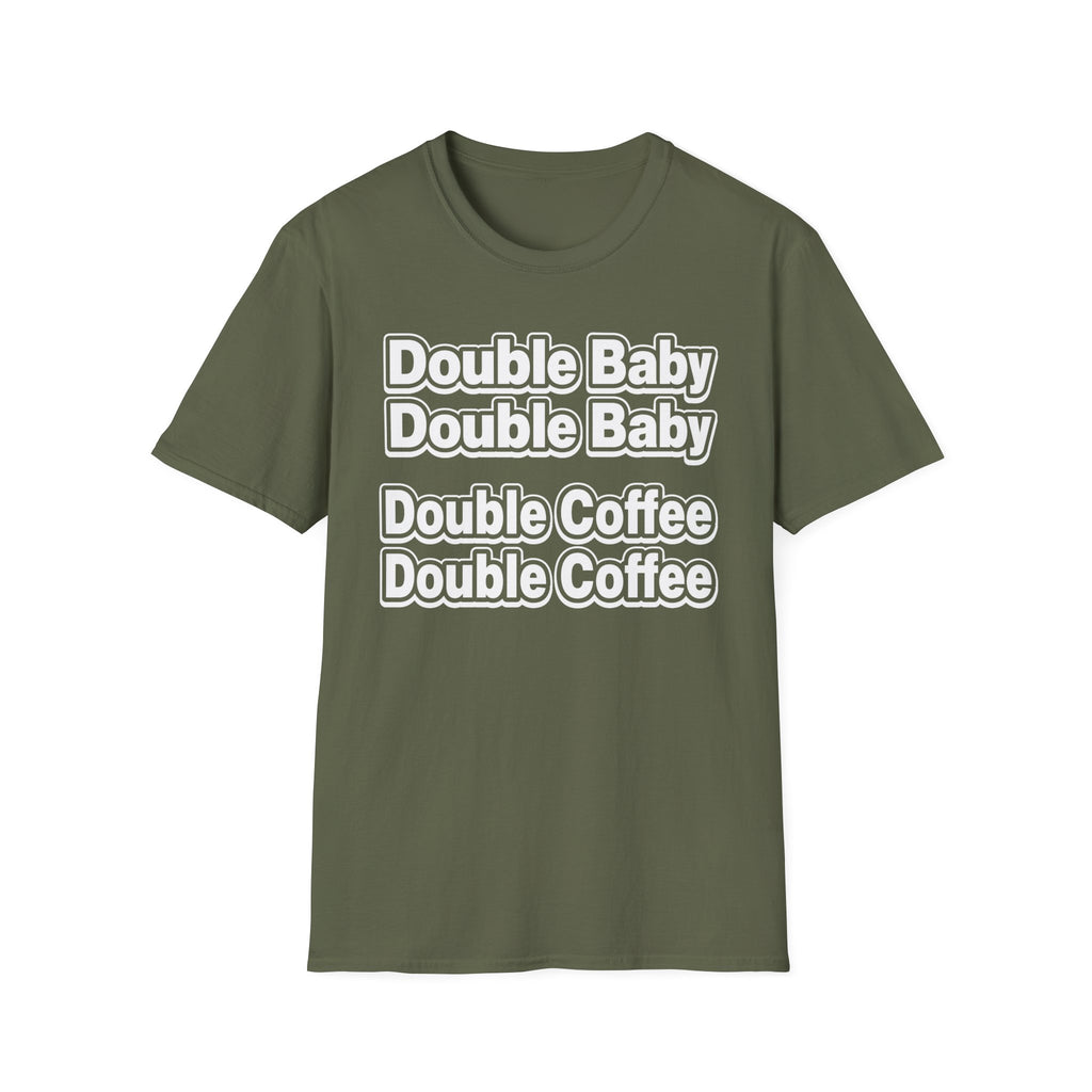 Double Baby Demands Double Coffee Hilarious Twin Parent Shirt