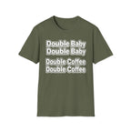 Double Baby Demands Double Coffee Hilarious Twin Parent Shirt