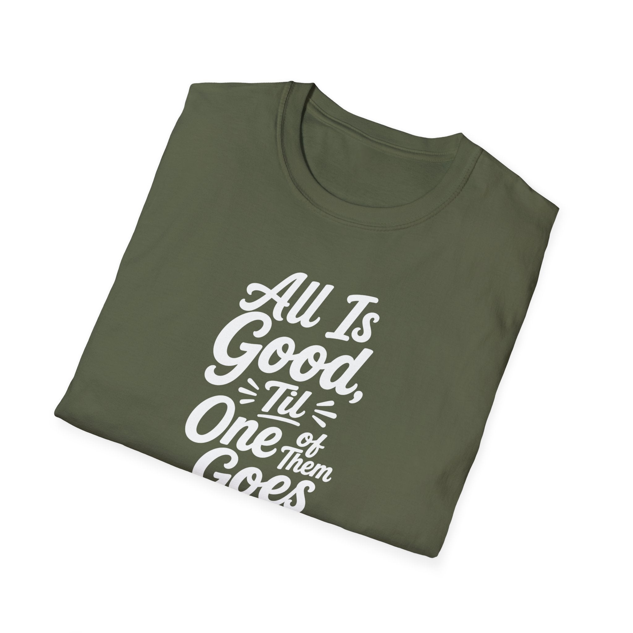 It's All is Good Til of Them Goes Quite Hilarious Twin Parent Shirt
