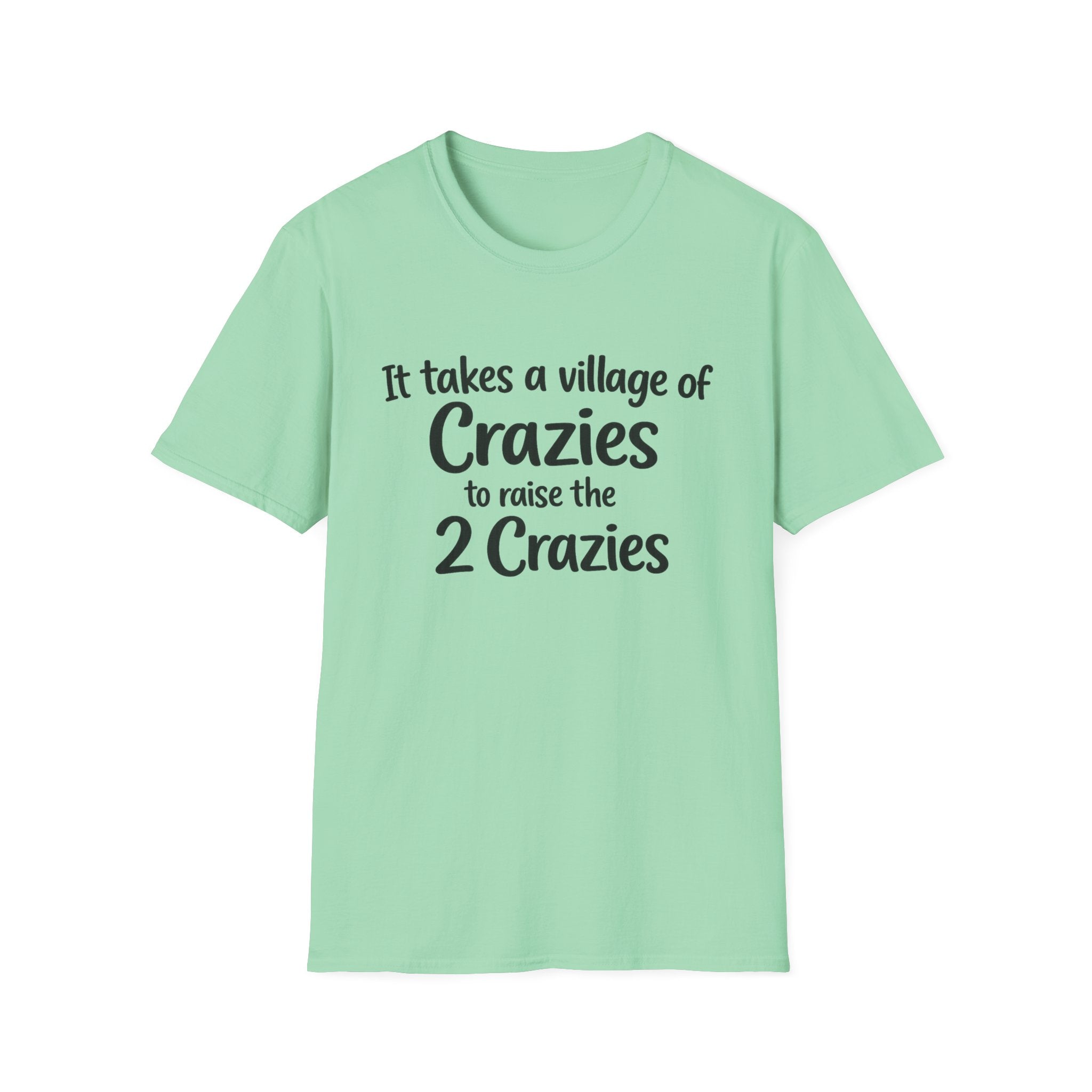 It takes a Village of Crazies to Raise the 2 Crazies Funny Twin Family T-Shirt