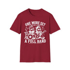 One More Set and We'll have Full Band Hilarious Twin Parent Shirt
