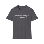 Babys x 2 = Laundry x10 Twin Math Hilarious Parent of Twins T-Shirt