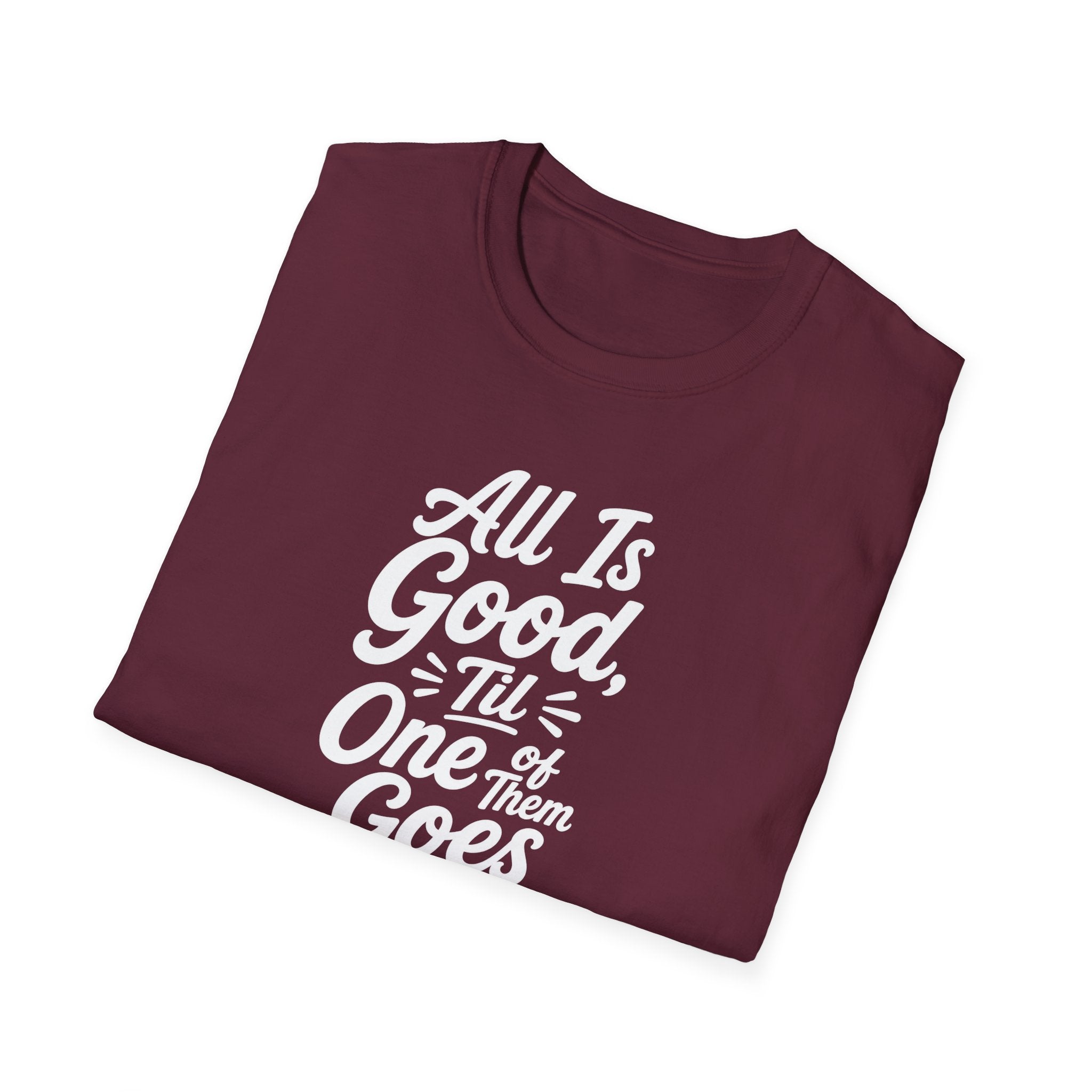 It's All is Good Til of Them Goes Quite Hilarious Twin Parent Shirt