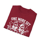 One More Set and We'll have Full Band Hilarious Twin Parent Shirt