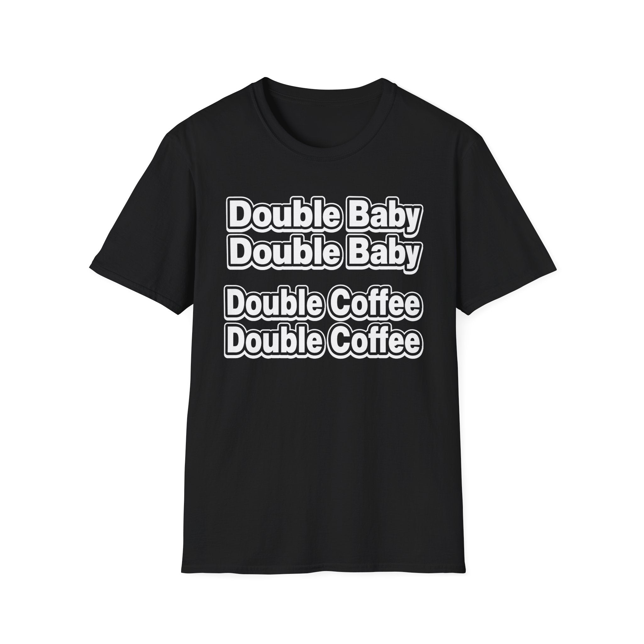 Double Baby Demands Double Coffee Hilarious Twin Parent Shirt