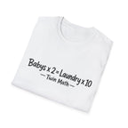 Baby's x 2 = Laundry x10 Twin Math Funny Parent of Twins T-Shirt