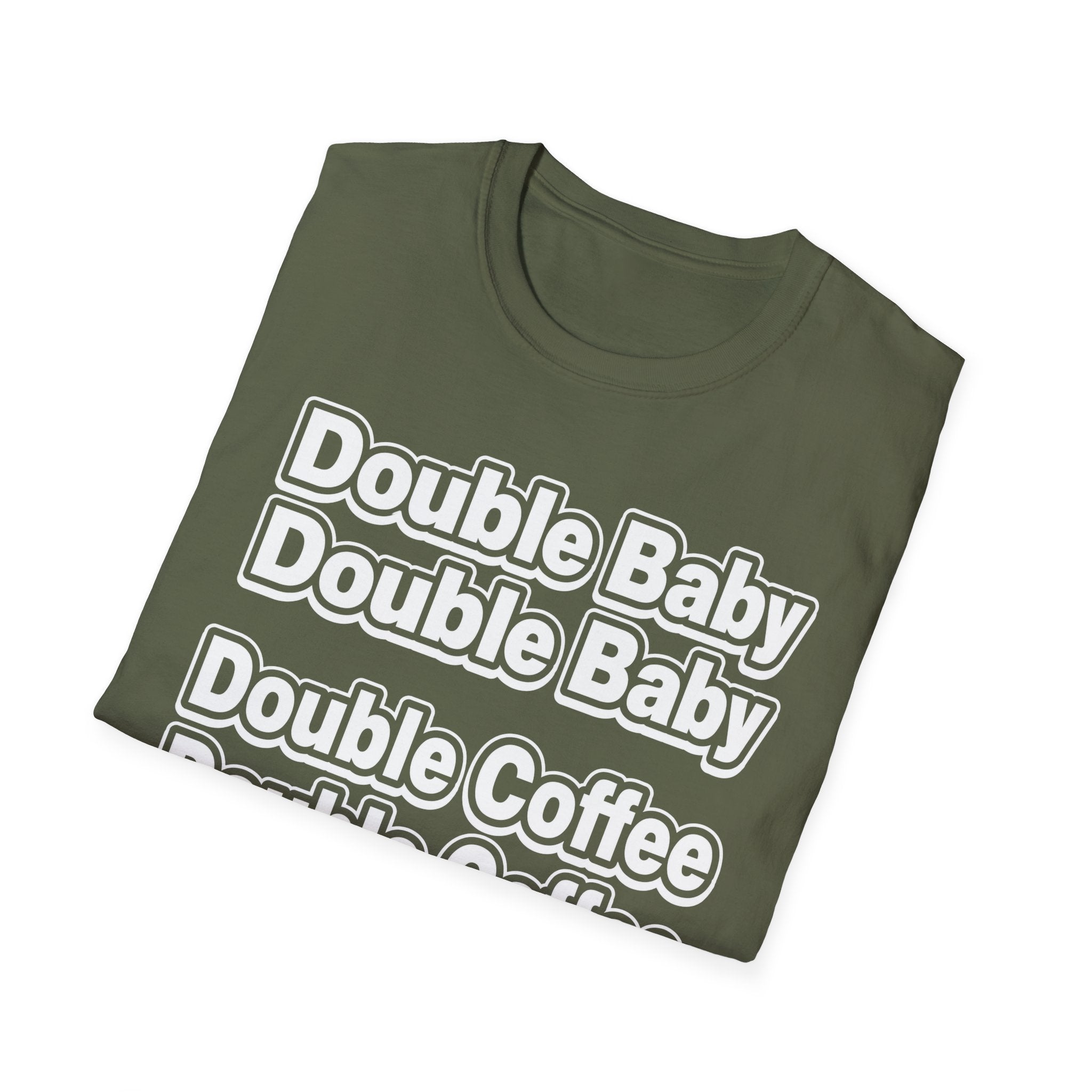 Double Baby Demands Double Coffee Hilarious Twin Parent Shirt