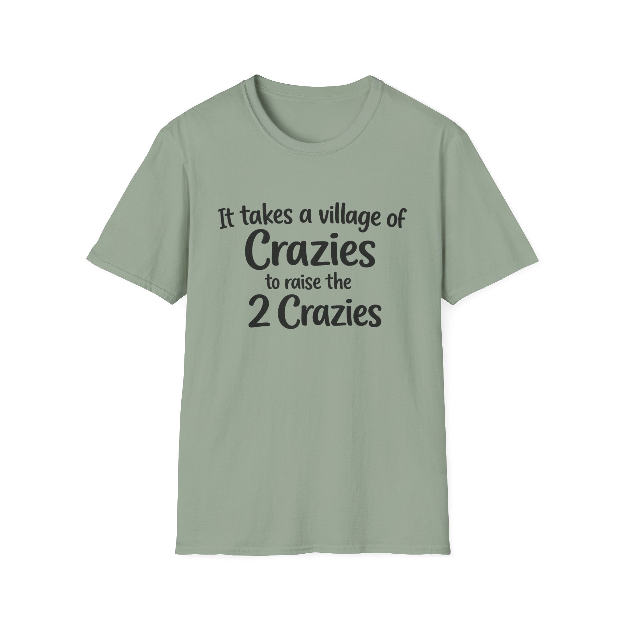 It takes a Village of Crazies to Raise the 2 Crazies Funny Twin Family T-Shirt